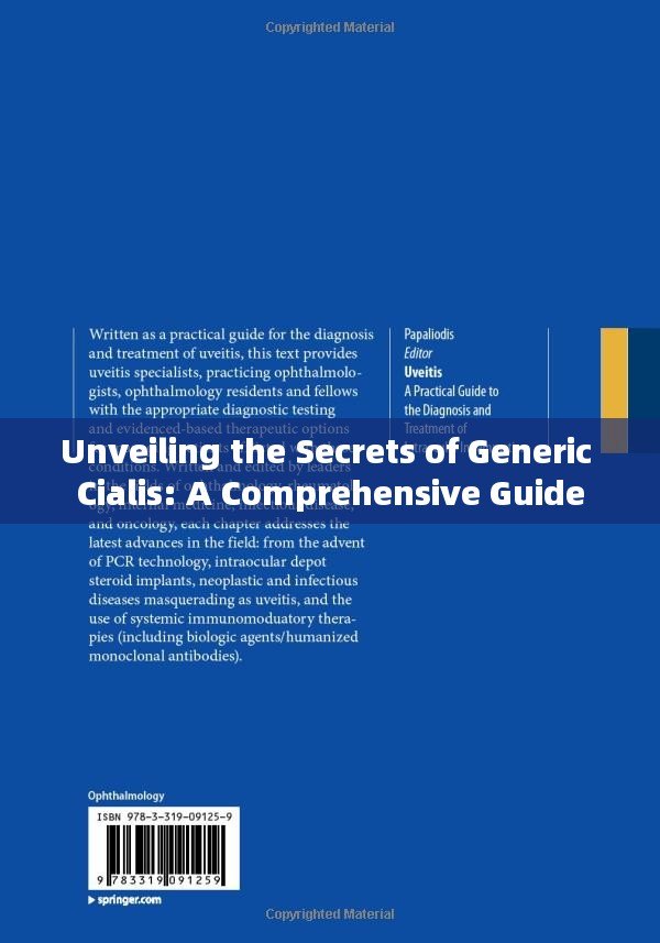 Unveiling the Secrets of Generic Cialis: A Comprehensive Guide