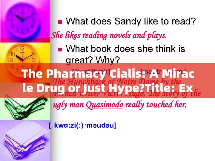 The Pharmacy Cialis: A Miracle Drug or Just Hype?Title: Exploring the World of Pharmacy: The Benefits and Uses of Cialis