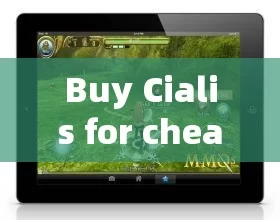 Buy Cialis for cheap online: The Best Deals and Tips!