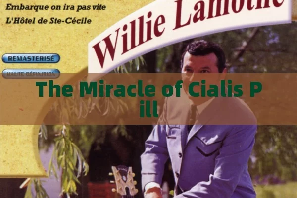 The Miracle of Cialis Pill