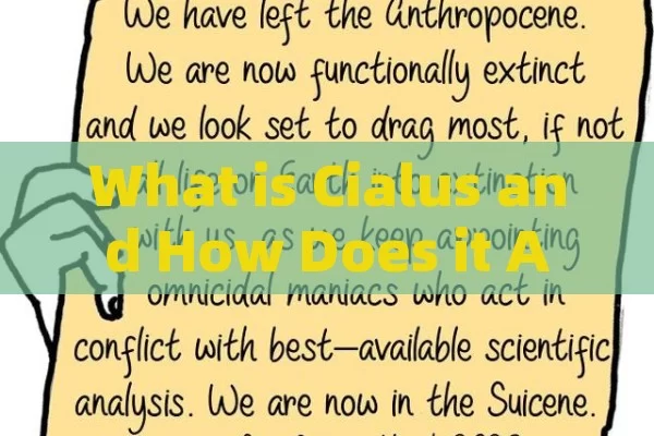 What is Cialus and How Does it Affect Our Lives?¿Qué es Cialus y Por Qué Es Relevante?