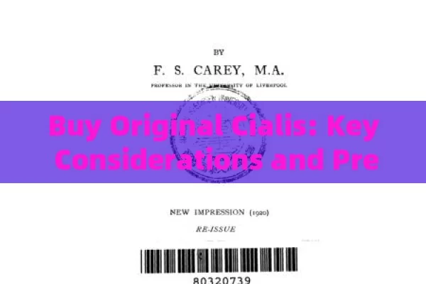 Buy Original Cialis: Key Considerations and Precautions