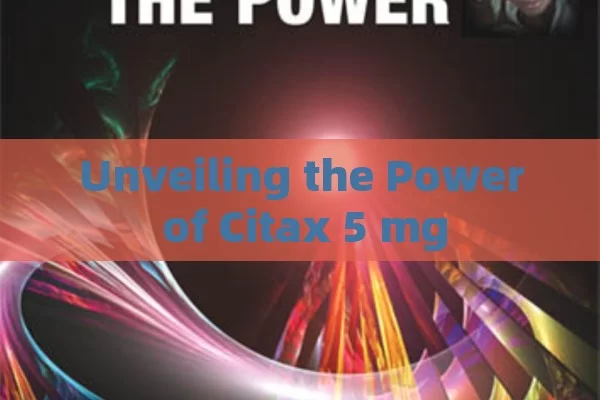 Unveiling the Power of Citax 5 mg