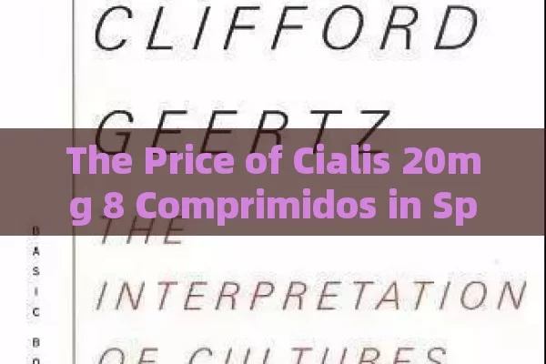 The Price of Cialis 20mg 8 Comprimidos in Spain