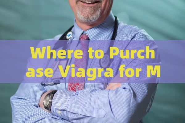 Where to Purchase Viagra for Men without Prescription in Spain