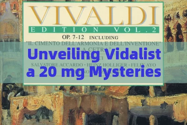 Unveiling Vidalista 20 mg Mysteries